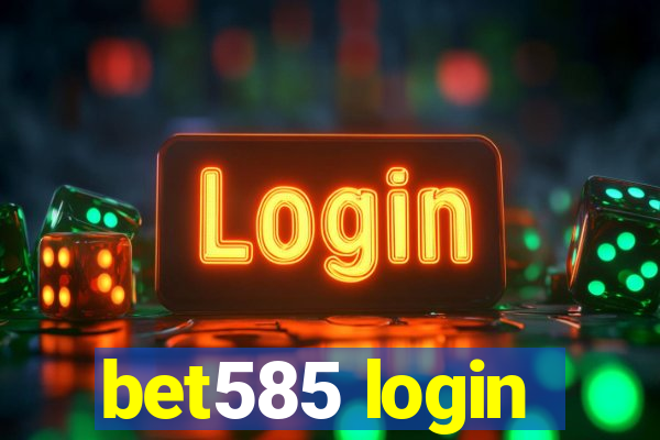 bet585 login